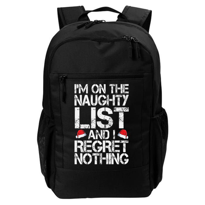 I'm On The Naughty List And I Regret Nothing Funny Christmas Gift Backpack