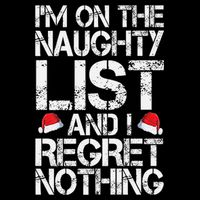 I'm On The Naughty List And I Regret Nothing Funny Christmas Gift Backpack