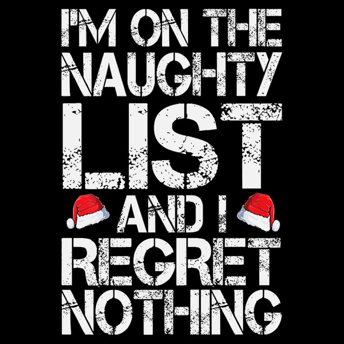 I'm On The Naughty List And I Regret Nothing Funny Christmas Gift Backpack