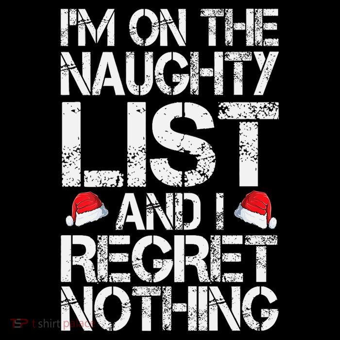 I'm On The Naughty List And I Regret Nothing Funny Christmas Gift 7-Panel Snapback Hat