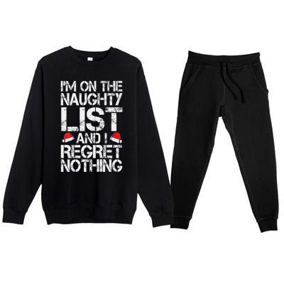 I'm On The Naughty List And I Regret Nothing Funny Christmas Gift Premium Crewneck Sweatsuit Set