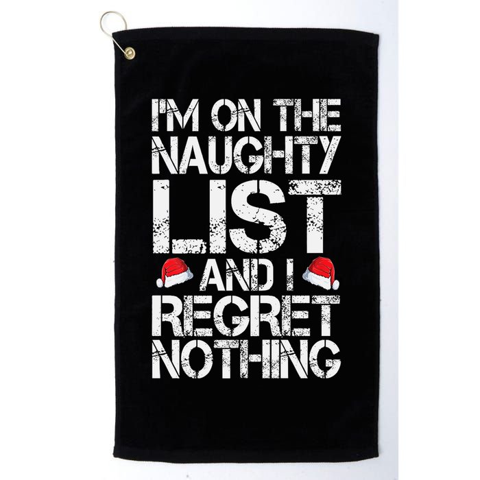 I'm On The Naughty List And I Regret Nothing Funny Christmas Gift Golf Towel