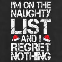 I'm On The Naughty List And I Regret Nothing Funny Christmas Gift Golf Towel