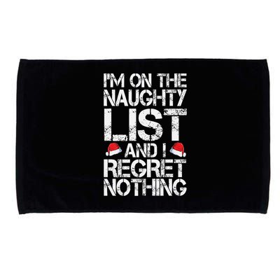 I'm On The Naughty List And I Regret Nothing Funny Christmas Gift Microfiber Hand Towel