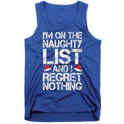 I'm On The Naughty List And I Regret Nothing Funny Christmas Gift Tank Top