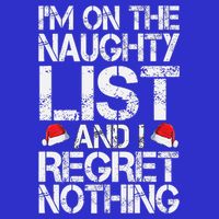 I'm On The Naughty List And I Regret Nothing Funny Christmas Gift Short Acrylic Beanie