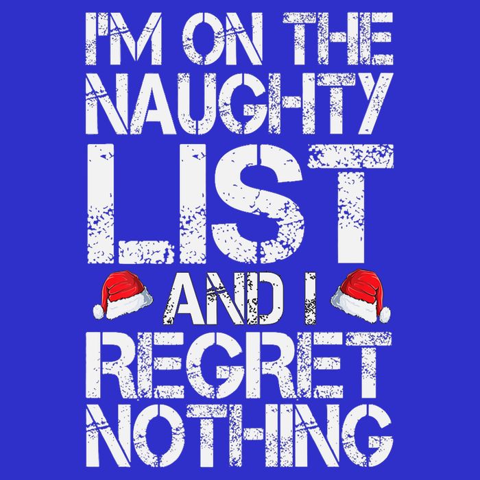 I'm On The Naughty List And I Regret Nothing Funny Christmas Gift Short Acrylic Beanie