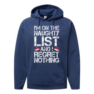 I'm On The Naughty List And I Regret Nothing Funny Christmas Gift Performance Fleece Hoodie