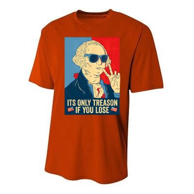 Its Only Treason If You Lose George Washington Funny American Performance Sprint T-Shirt