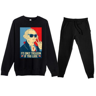 Its Only Treason If You Lose George Washington Funny American Premium Crewneck Sweatsuit Set