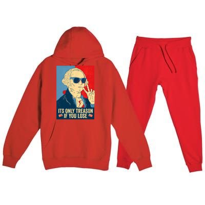 Its Only Treason If You Lose George Washington Funny American Premium Hooded Sweatsuit Set