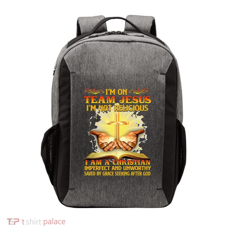 I’M On Team Jesus I’M Not Religious I’M Christian Imperfect Vector Backpack