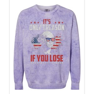 Its Only Treason If You Lose George Washington American Flag Colorblast Crewneck Sweatshirt