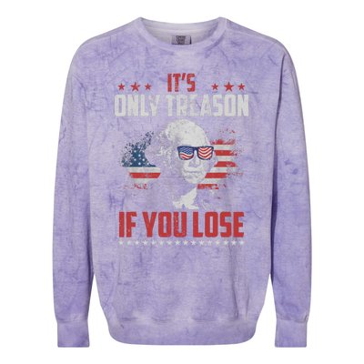 Its Only Treason If You Lose George Washington American Flag Colorblast Crewneck Sweatshirt