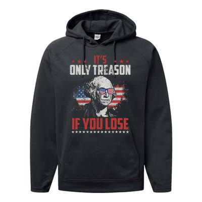 Its Only Treason If You Lose George Washington American Flag Performance Fleece Hoodie