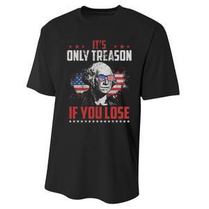 Its Only Treason If You Lose George Washington American Flag Performance Sprint T-Shirt