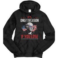 Its Only Treason If You Lose George Washington American Flag Tie Dye Hoodie