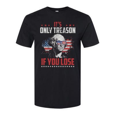 Its Only Treason If You Lose George Washington American Flag Softstyle CVC T-Shirt