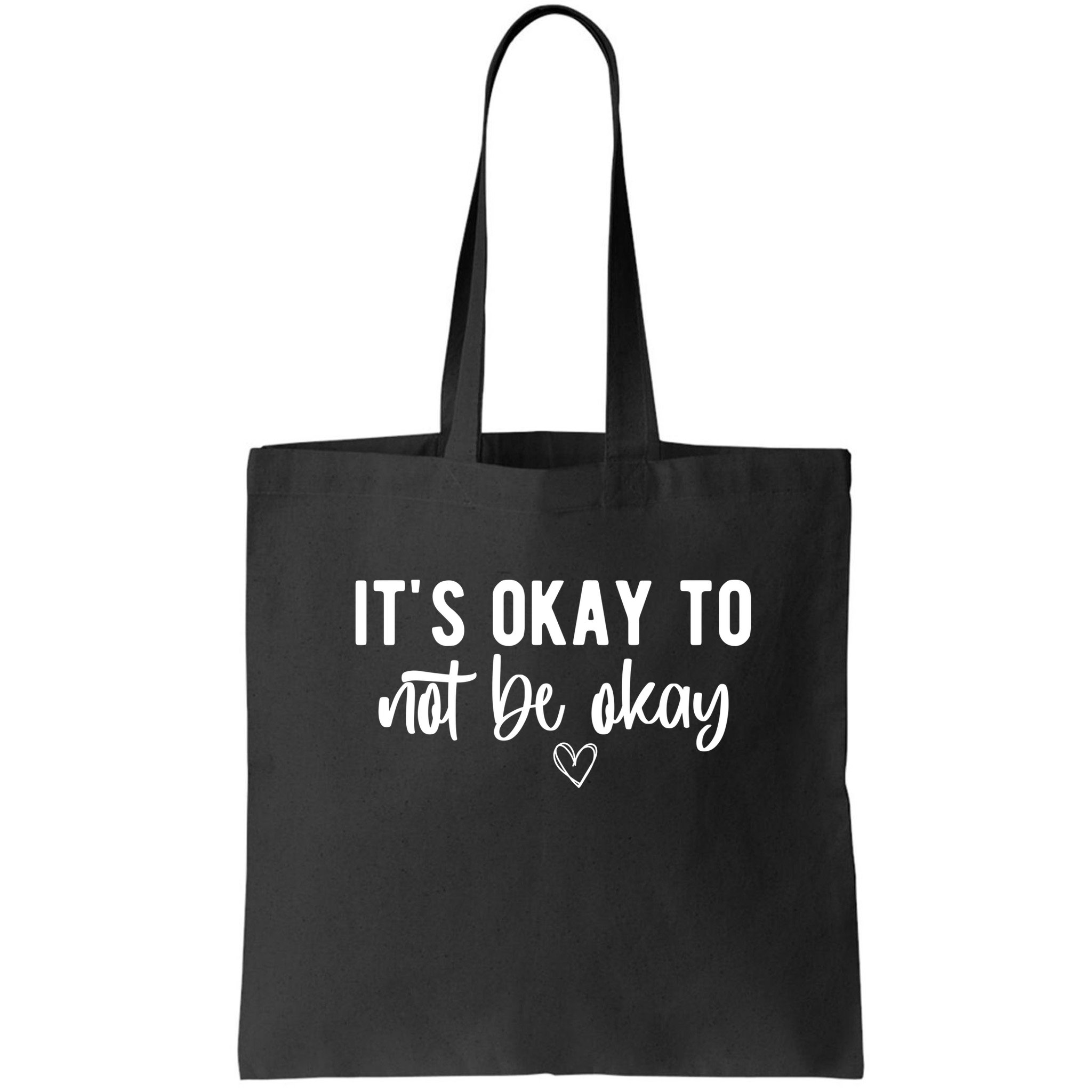 Its Okay To Noe Be Okay Mental Awareness Bag