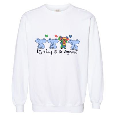Its Okay To Be Different Funny Elephant Autism Awareness Month Garment-Dyed Sweatshirt