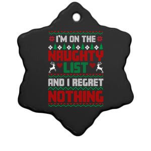 I'm On The Naughty List And I Regret Nothing Xmas Funny Cool Gift Ceramic Star Ornament