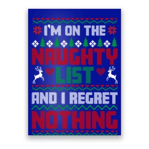 I'm On The Naughty List And I Regret Nothing Xmas Funny Cool Gift Poster