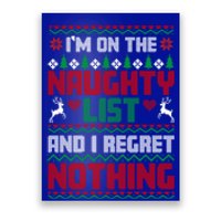 I'm On The Naughty List And I Regret Nothing Xmas Funny Cool Gift Poster