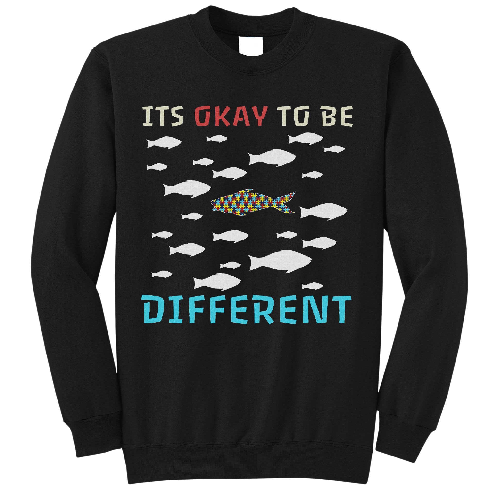 It's Okay To Be Different Fish Autism Awareness Month Sweatshirt