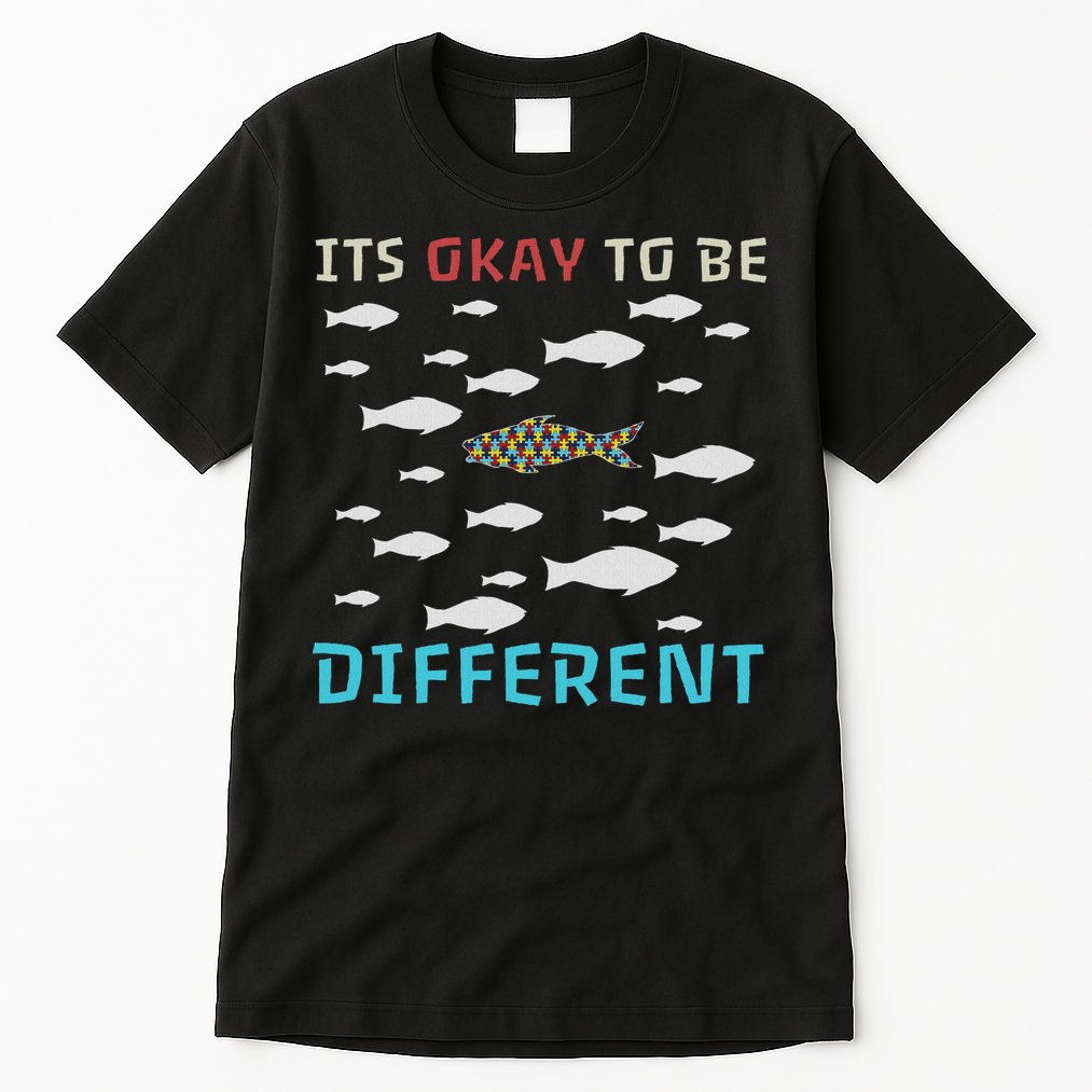 It's Okay To Be Different Fish Autism Awareness Month Tall T-Shirt