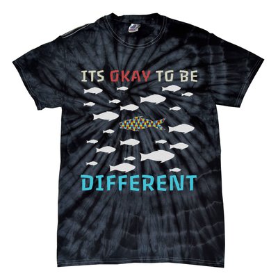 It's Okay To Be Different Fish Autism Awareness Month Tie-Dye T-Shirt
