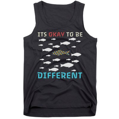 It's Okay To Be Different Fish Autism Awareness Month Tank Top