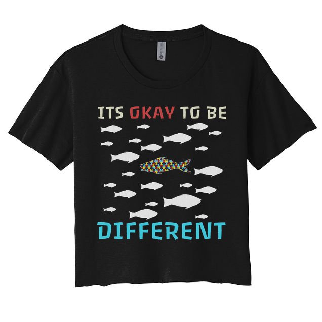 It's Okay To Be Different Fish Autism Awareness Month Women's Crop Top Tee