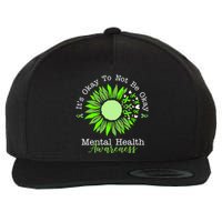 Its Okay To Not Be Okay Mental Health Awareness Sunflower Ribbon Wool Snapback Cap