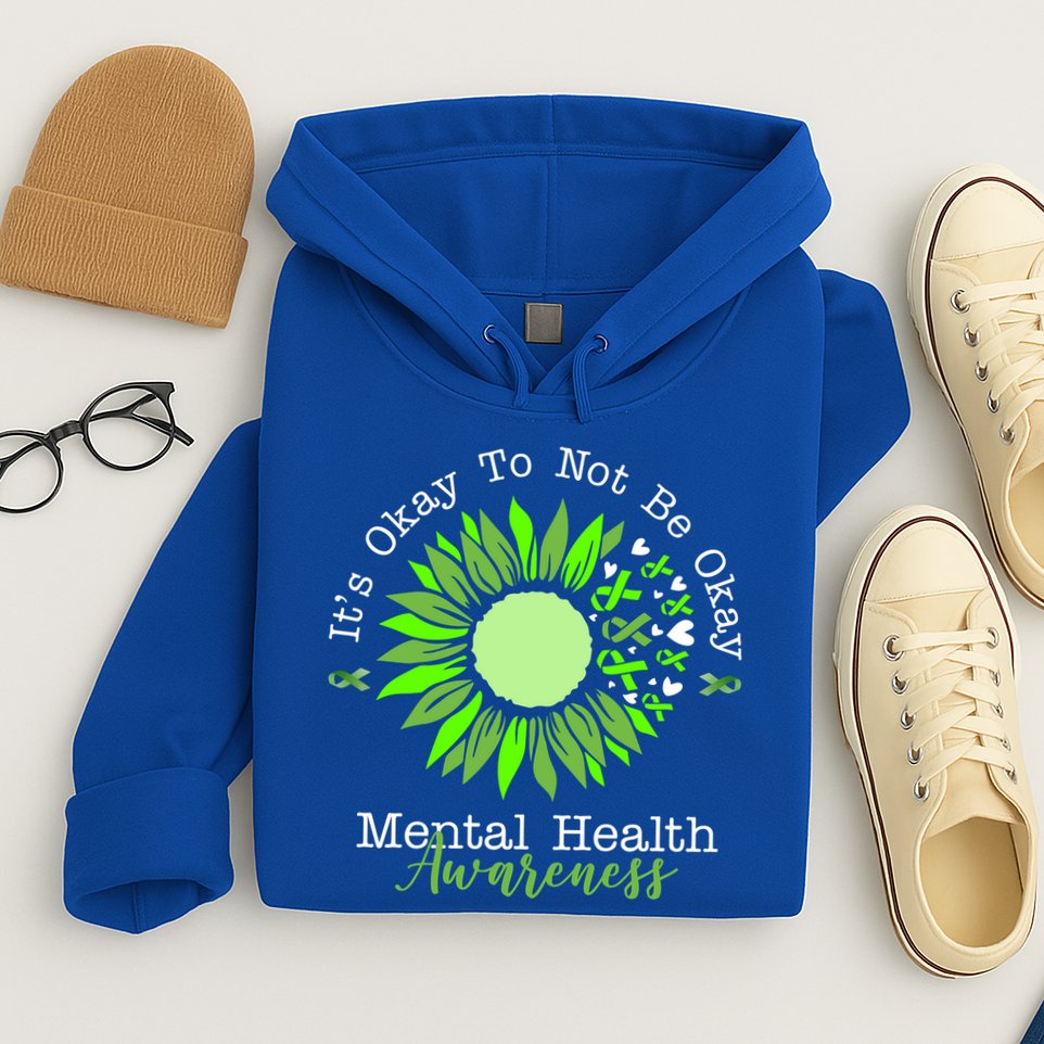Its Okay To Not Be Okay Mental Health Awareness Sunflower Ribbon Hoodie