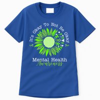 Its Okay To Not Be Okay Mental Health Awareness Sunflower Ribbon Tall T-Shirt