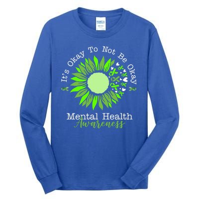 Its Okay To Not Be Okay Mental Health Awareness Sunflower Ribbon Tall Long Sleeve T-Shirt