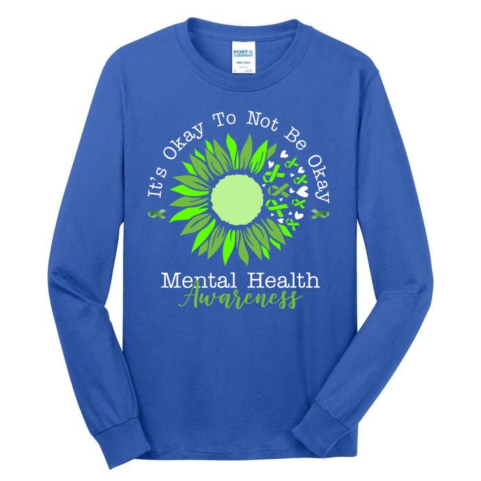 Its Okay To Not Be Okay Mental Health Awareness Sunflower Ribbon Tall Long Sleeve T-Shirt