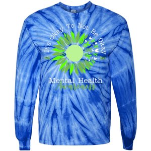 Its Okay To Not Be Okay Mental Health Awareness Sunflower Ribbon Tie-Dye Long Sleeve Shirt