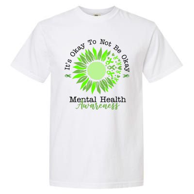 Its Okay To Not Be Okay Mental Health Awareness Sunflower Ribbon Garment-Dyed Heavyweight T-Shirt