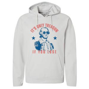 Its Only Treason If You Lose Washington American Performance Fleece Hoodie