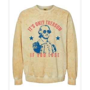 Its Only Treason If You Lose Washington American Colorblast Crewneck Sweatshirt