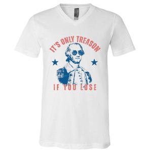 Its Only Treason If You Lose Washington American V-Neck T-Shirt