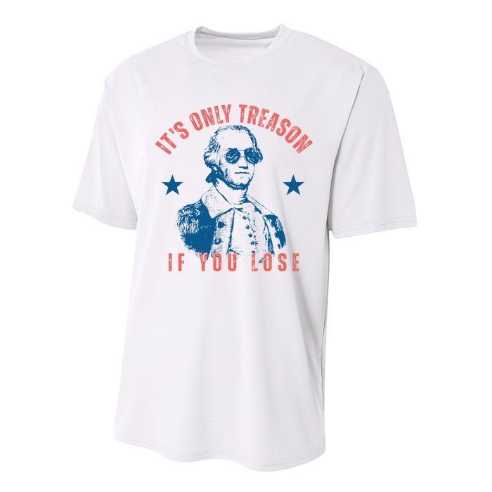 Its Only Treason If You Lose Washington American Performance Sprint T-Shirt