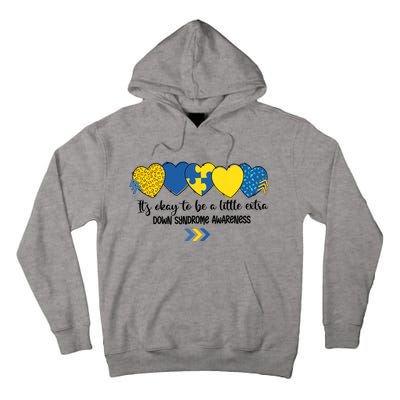 Its Okay To Be A Little Extra Png Word Down Syndrome Tall Hoodie