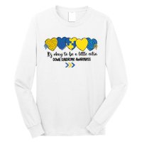 Its Okay To Be A Little Extra Png Word Down Syndrome Long Sleeve Shirt