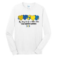 Its Okay To Be A Little Extra Png Word Down Syndrome Tall Long Sleeve T-Shirt