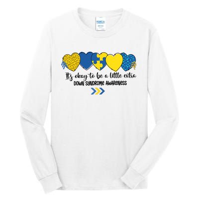 Its Okay To Be A Little Extra Png Word Down Syndrome Tall Long Sleeve T-Shirt