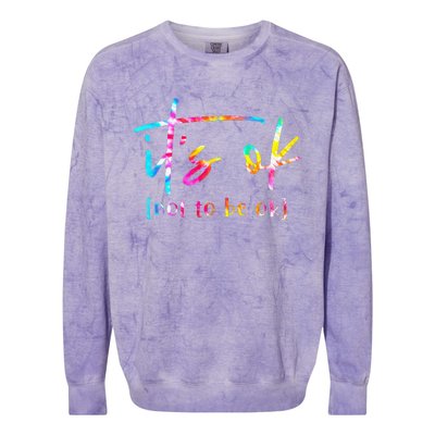 Its Ok To Not Be Okay Mental Health Awareness Month Colorblast Crewneck Sweatshirt