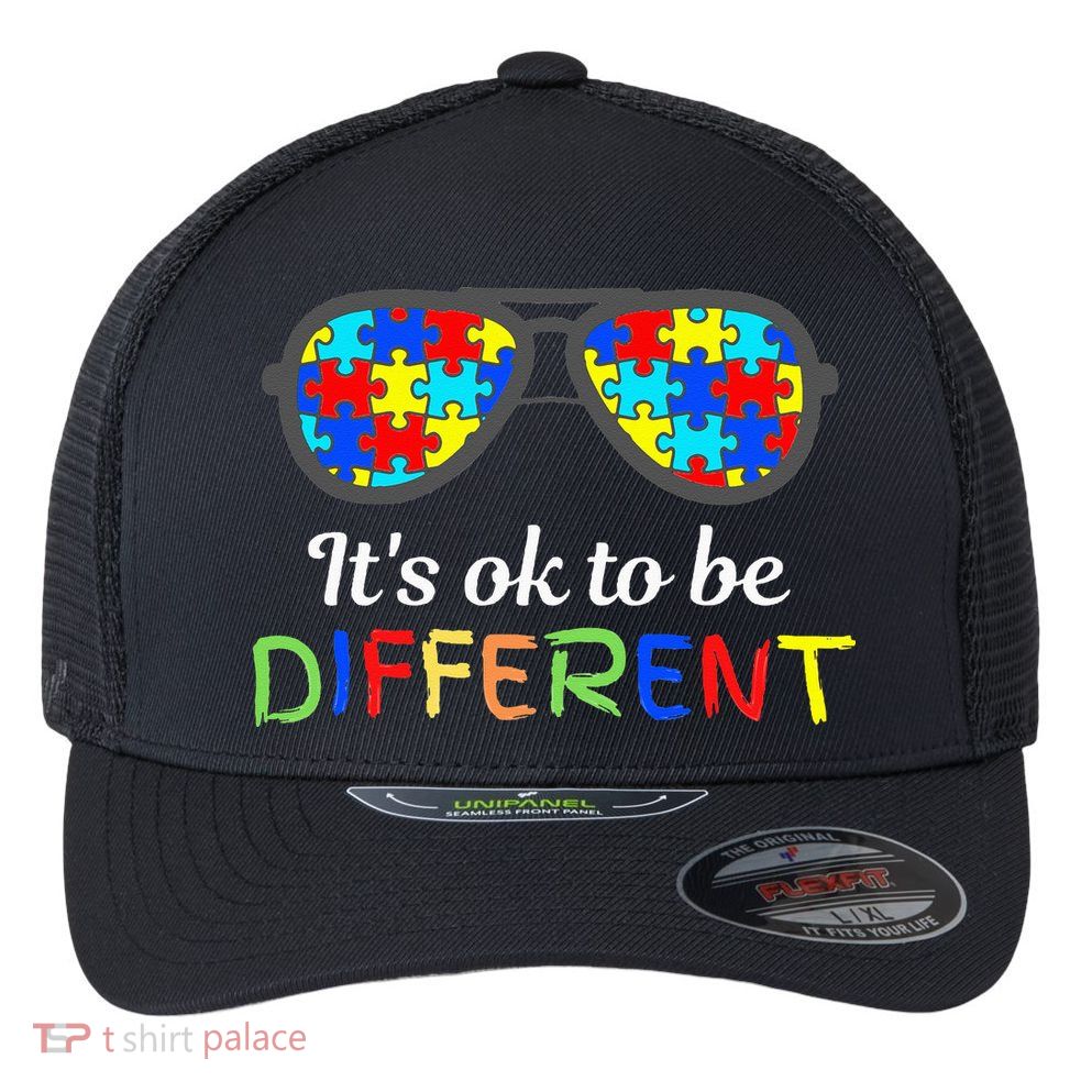 It's Ok To Be Different Sunglasses Be Kind Autism Aware Flexfit Unipanel Trucker Cap