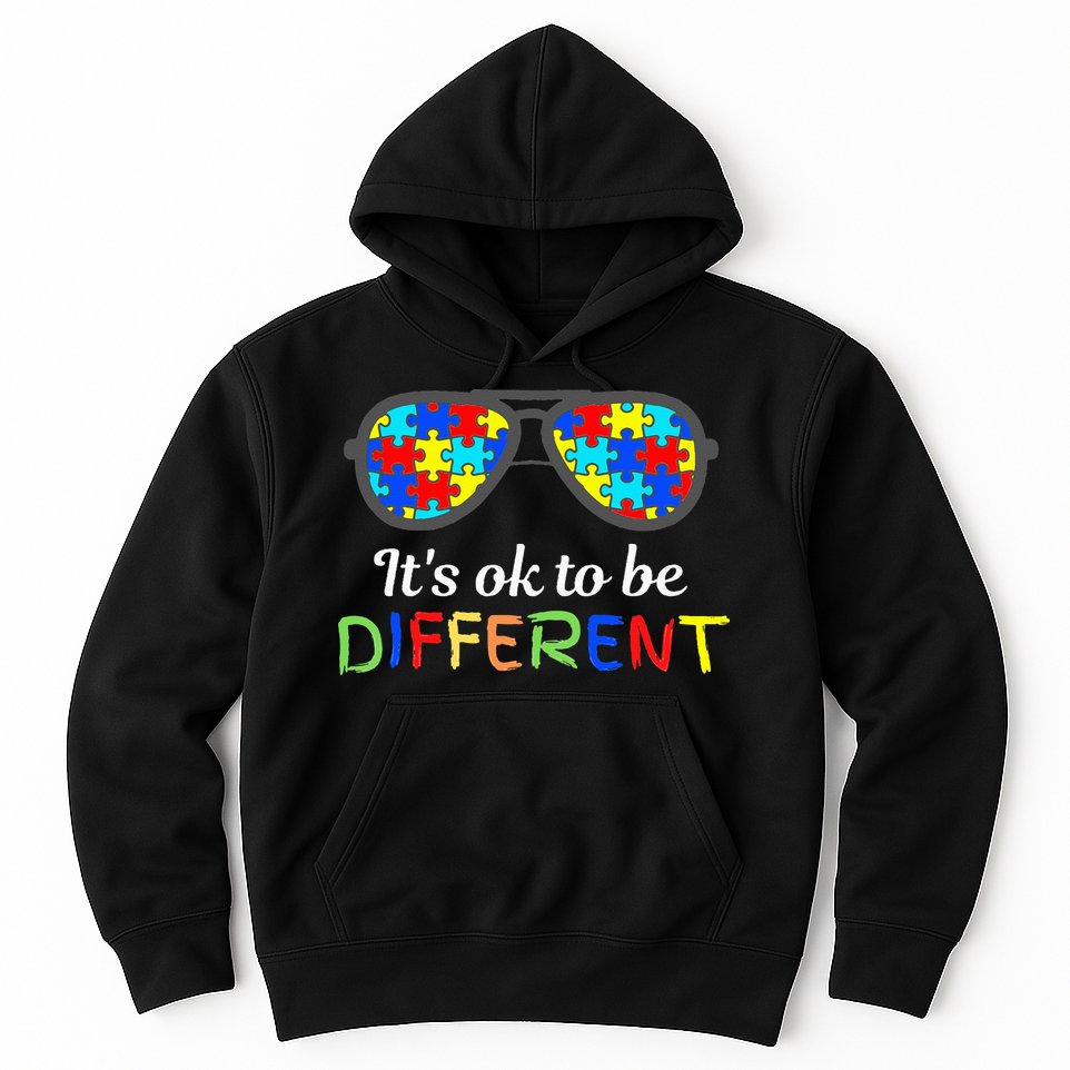 It's Ok To Be Different Sunglasses Be Kind Autism Aware Hoodie